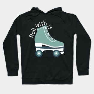 Roll With It - Embracing Life's Ups and Downs Hoodie